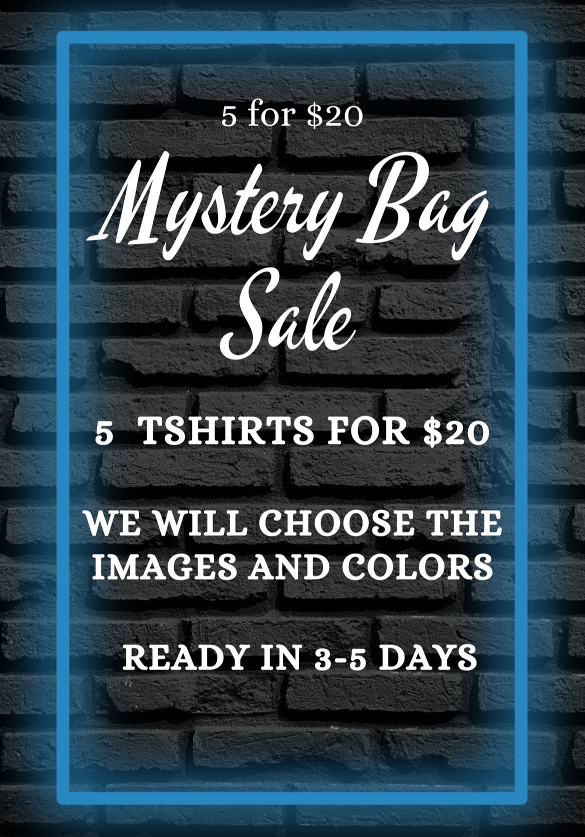 5 for $20 mystery bag